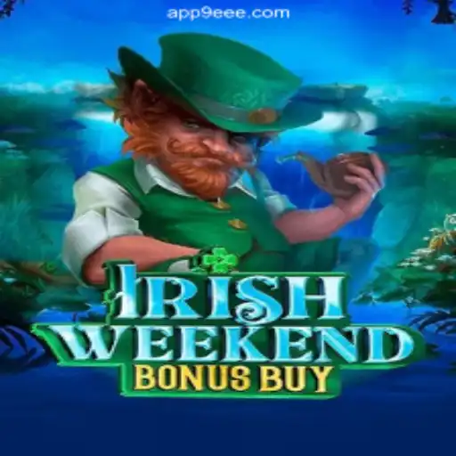 Discover the Thrilling World of IrishWeekendBonusBuy on 9EEE.COM Platform